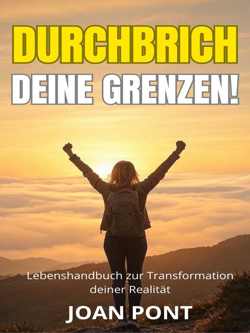 Title details for DURCHBRICH DEINE GRENZEN! by JOAN PONT GALMÉS - Available